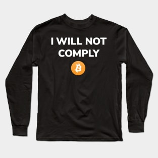 I Will Not Comply Long Sleeve T-Shirt